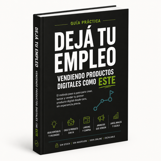 Guia para dejar tu empleo vendiendo productos digitales como ESTE